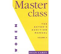 Masterclass: Women: The Actor's Audition Manual (Nick Hern Books)