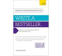 Masterclass: Write a Bestseller: How to plan, write and publish a bestselling work of fiction (Teach Yourself: Writing)