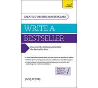 Masterclass: Write a Bestseller: How to plan, write and publish a bestselling work of fiction (Teach Yourself: Writing)