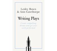 Masterclass: Writing Plays: How to create realistic and compelling drama and get your work performed (Teach Yourself Masterclass)