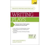 [(Masterclass: Writing Plays: Teach Yourself)] [Author: Lesley Bown] published on (February, 2015)