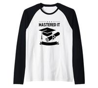 Mastered It Masters Degree Graduation Women MBA Education Raglan Baseball Tee
