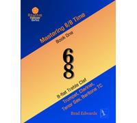 Mastering 6/8 Time - Book One, Medium Treble Clef: B-flat Treble Clef (The Rhythm Helper Series)