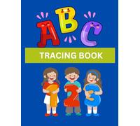 Mastering ABCs and 123s: The Ultimate Tracing Book for Early Learners