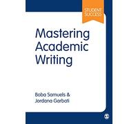 Mastering Academic Writing