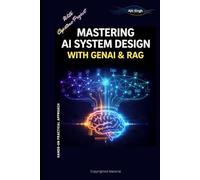 Mastering AI System Design With GenAI & RAG