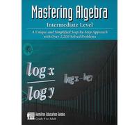 Mastering Algebra: Intermediate Level