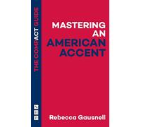 Mastering an American Accent: The Compact Guide: (The Compact Guides)