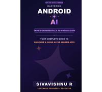 Mastering Android AI: App to Intelligence