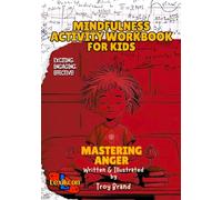Mastering Anger: Mindfulness Activity Book
