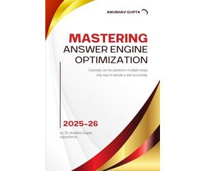 Mastering Answer Engine Optimization: Optimising for AI Answers, SGE, Zero-Click Search, and Multimodal Retrieval