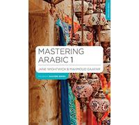 Mastering Arabic 1: Written by Jane Wightwick, 2014 Edition, (3rd edition) Publisher: Palgrave Macmillan [Paperback]