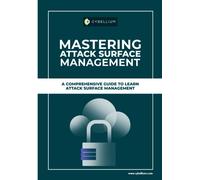 Mastering Attack Surface Management: A Comprehensive Guide To Learn Attack Surface Management