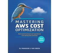 Mastering AWS Cost Optimization: Real-world technical and operational cost-saving best practices