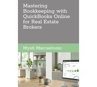 Mastering Bookkeeping with QuickBooks Online for Real Estate Brokers