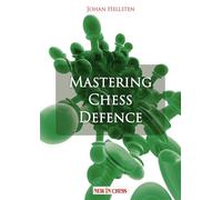 Mastering Chess Defence: Study brings wisdom. Practice brings perfection