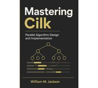 Mastering Cilk: Parallel Algorithm Design and Implementation