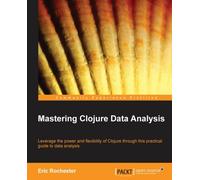 Mastering Clojure Data Analysis