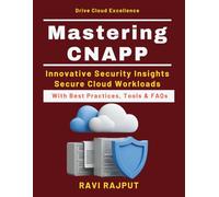 Mastering CNAPP: Integrating CSPM and CWPP | Security Compliance in Cloud | AI in Cloud Security | Future Trends in CNAPP | Real-World Cloud Security Cases | Security for Kubernetes Clusters