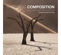 MASTERING COMPOSITION By GARVEYWILLIAMS, R (Paperback) (9781781454930)