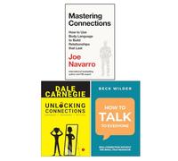 Mastering Connections, Unlocking Connections Awkward to Awesome in Minutes & How To Talk To Everyone 3 Books Collection Set