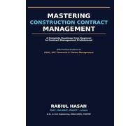 Mastering Construction Contract Management: A Complete Roadmap from Beginner to Contract Management Professional