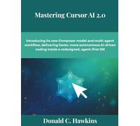 Mastering Cursor AI 2.0: Introducing its new Composer model and multi-agent workflow, delivering faster, more autonomous AI-driven coding inside a redesigned, agent-first IDE (The futere)