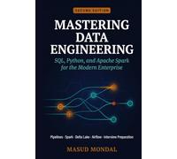 Mastering Data Engineering: SQL, Python, and Apache Spark Essentials with Real-World Projects