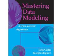 Mastering Data Modeling: A User-Driven Approach