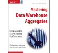 Mastering Data Warehouse Aggregates: Solutions for Star Schema Performance