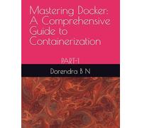 Mastering Docker: A Comprehensive Guide to Containerization: PART-1 (zero-hero in docker)