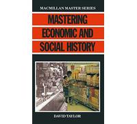 Mastering Economic and Social History: 1 (Bloomsbury Master)