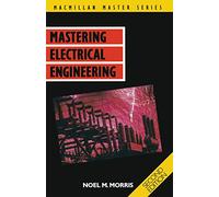 Mastering Electrical Engineering: 36 (Bloomsbury Master Series)