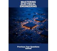 Mastering Electrical Engineering: Previous Year Questions Solved
