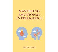 MASTERING EMOTIONAL INTELLIGENCE (PD's Inner Voice)