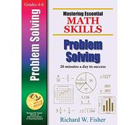 Mastering Essential Math Skills Problem Solving (Mastering Essential Math Skills): Mastering Essential Math Skills: 20 Minutes a Day to Success
