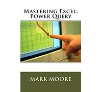 Mastering Excel: Power Query