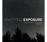 Mastering Exposure ('Mastering' series)