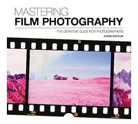 Mastering Film Photography (Mastering): The Definitive Guide for Photographers