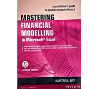 Mastering Financial Modelling in Microsoft Excel: A practitioner's guide to applied corporate finance, 2e