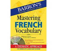 Mastering French Vocabulary with Online Audio (Barron's Vocabulary)