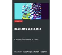 Mastering GameMaker: A Journey from Novice to Expert