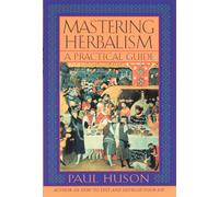 Mastering Herbalism: A Practical Guide