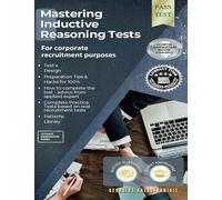 Mastering Inductive Reasoning Tests: For Corporate Recruitment Purposes