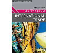 Mastering International Trade: 9 (Master Series (Business))