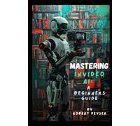 Mastering InVideo AI: A Beginner’s Guide: From Setup to Success: Navigating InVideo’s AI Features