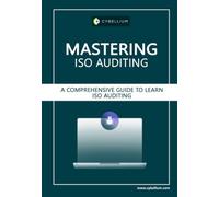 Mastering ISO Auditing: A Comprehensive Guide to Learn ISO Auditing