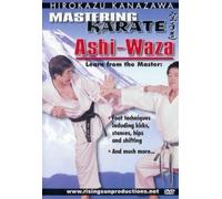 Mastering Karate Hirokazu Kanazawa Ashi Waza