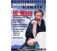 Mastering Karate Hirokazu Kanazawa Te Waza
