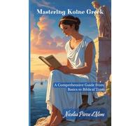Mastering Koine Greek